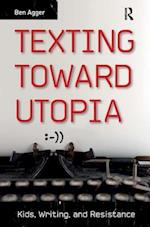 Texting Toward Utopia