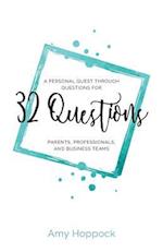 32 Questions