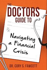 The Doctors Guide to Navigating a Financial Crisis 