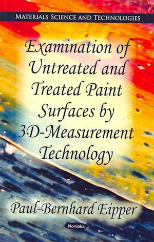 Examination of Untreated & Treated Oil Paint Surfaces by 3D-Measurement Technology