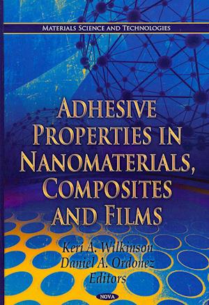 Adhesive Properties in Nanomaterials, Composites & Films