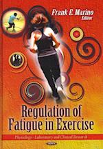 Regulation of Fatigue in Exercise