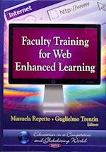 Faculty Training for Web Enhanced Learning