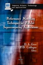 Performance Modelling Techniques for Parallel Supercomputing Applications