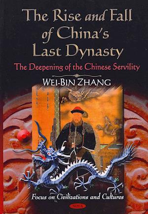 Rise & Fall of China's Last Dynasty