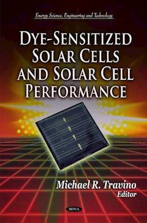 Dye-Sensitized Solar Cells & Solar Cell Performance