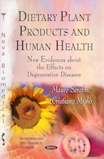 Dietary Plant Products & Human Health