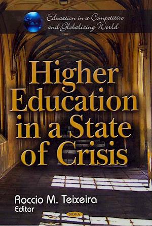 Higher Education in a State of Crisis