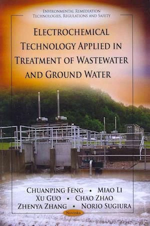 Electrochemical Technology Applied in Treatment of Wastewater & Ground Water
