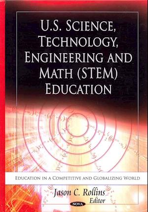 U.S. Science, Technology, Engineering & Math (STEM) Education