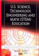 U.S. Science, Technology, Engineering & Math (STEM) Education