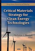 Critical Materials Strategy for Clean Energy Technologies