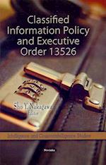 Classified Information Policy & Executive Order 13526
