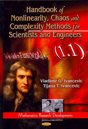 Handbook of Nonlinearity, Chaos & Complexity Methods for Scientists & Engineers