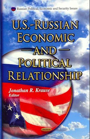 U.S. - Russian Economic & Political Relationship