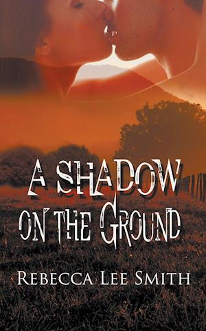 A Shadow on the Ground