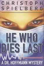 He Who Dies Last