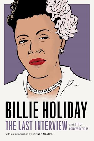 Billie Holiday: The Last Interview