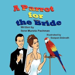 A Parrot for the Bride