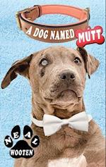 A Dog Named Mutt