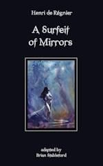 A Surfeit of Mirrors