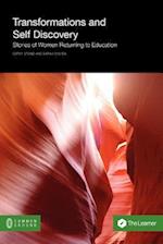 Transformations and Self Discovery: Stories of Women Returning to Education 