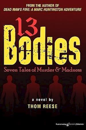 13 Bodies