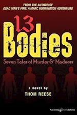 13 Bodies