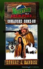Comanche Come-On