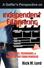 A Gaffer's Perspective on Independent Filmmaking