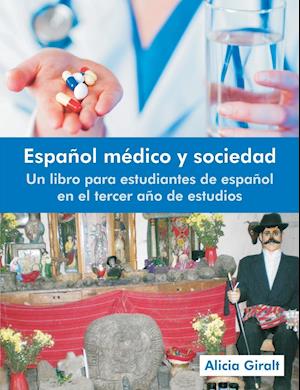 Espanol Medico y Sociedad