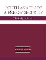 South Asia Trade and Energy Security