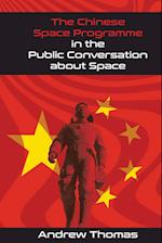 The Chinese Space Programme in the Public Conversation about Space 