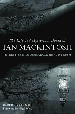 The Life and Mysterious Death of Ian Mackintosh