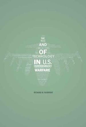 The Role and Limitations of Technology in U.S. Counterinsurgency Warfare