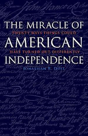 Miracle of American Independence