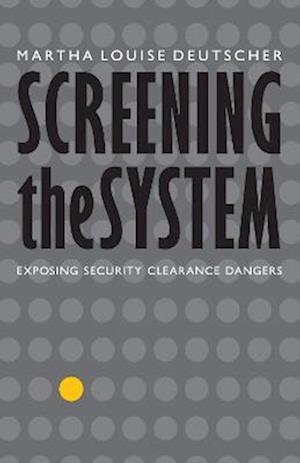 Screening the System