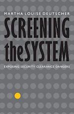 Screening the System