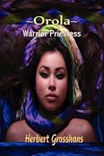 Orola, Warrior Princess