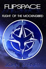 Flipspace: Flight of the Mockingbird