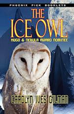 The Ice Owl - Hugo & Nebula Nominated Novella