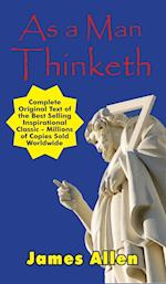 As a Man Thinketh - Complete Original Text