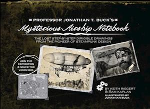 Professor Jonathan T. Buck's Mysterious Airship Notebook