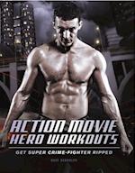 Action Movie Hero Workouts