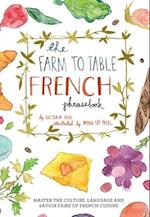 The Farm to Table French Phrasebook