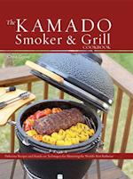 Kamado Smoker and Grill Cookbook