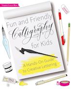 Fun and Friendly Calligraphy for Kids