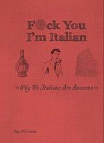 F*ck You, I'm Italian