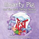 Smarty Pig and the Test Taking Terror