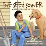 The Seed Sower, Walter's Special Garden